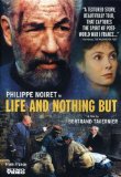 Life and Nothing But ( vie et rien d'autre, La )