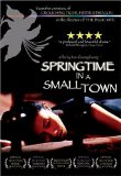 Springtime in a Small Town ( Xiao cheng zhi chun - 2004 )