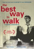 Best Way to Walk, The ( Meilleure façon de marcher, La )