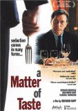 Matter of Taste, A ( affaire de goût, Une )