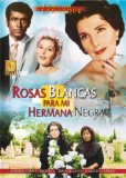 Rosas blancas para mi hermana negra