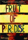 Fruit of Paradise ( Ovoce stromu rajských jíme )
