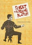 Shoot the Piano Player ( Tirez sur le pianiste )