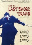 When the Last Sword is Drawn ( Mibu gishi den )