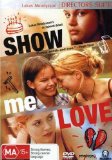 Show Me Love ( Fucking Åmål )