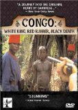 Congo: White King, Red Rubber, Black Death