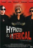 Hypnotized and Hysterical ( Filles perdues, cheveux gras )