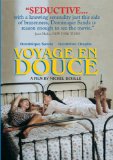 voyage en douce, Le