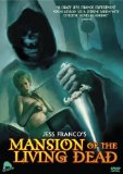 Mansion of the Living Dead ( Mansión de los muertos vivientes, La )