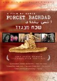 Forget Baghdad: Jews and Arabs - The Iraqi Connection