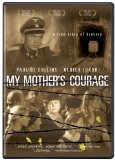 My Mother's Courage ( Mutters Courage )