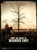 Bury My Heart at Wounded Knee