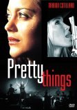 Pretty Things ( jolies choses, Les )