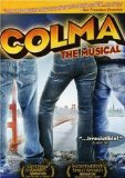 Colma: The Musical