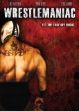 Wrestlemaniac ( Mascarado Massacre, El )