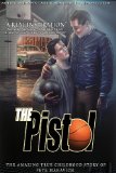 The Pistol: The Birth of a Legend