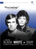 Black White + Gray: A Portrait of Sam Wagstaff and Robert Mapplethorpe