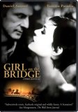 Girl on the Bridge ( fille sur le pont, La )