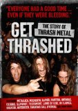 Get Thrashed: The Story of Thrash Metal