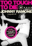 Too Tough to Die: A Tribute to Johnny Ramone