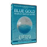 Blue Gold: World Water Wars