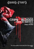 Crips and Bloods: Made in America