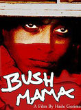 Bush Mama