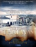 The Town That Was