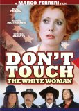 Don't Touch the White Woman ( Touche pas à la femme blanche )