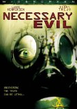 Necessary Evil