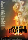 Life is Hot in Cracktown