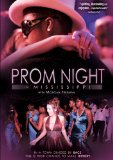 Prom Night in Mississippi Prom Night in Mississippi