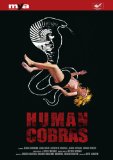 Human Cobras ( uomo più velenoso del cobra, L' )
