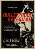 Bulletproof Salesman