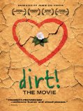 Dirt! The Movie