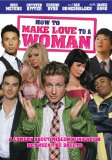 How to Make Love to a Woman How to Make Love to a Woman