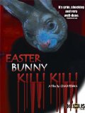 Easter Bunny, Kill! Kill!