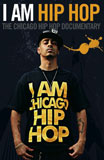 I Am Hip Hop: The Chicago Hip Hop Documentary