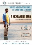 Screaming Man, A ( homme qui crie, Un )