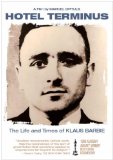 Hotel Terminus: The Life and Times of Klaus Barbie