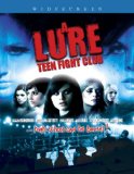 A Lure: Teen Fight Club