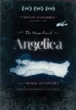 Strange Case of Angelica, The ( Estranho Caso de Angélica, O )