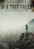 If a Tree Falls: A Story of the Earth Liberation Front 