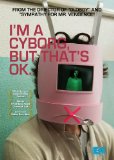 I'm a Cyborg, But That's OK ( Saibogujiman kwenchana )
