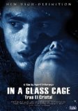 In a Glass Cage ( Tras el cristal )