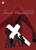 Love Exposure ( Ai no mukidashi ) Love Exposure ( Ai no mukidashi )