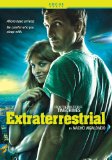 Extraterrestrial ( Extraterrestre )