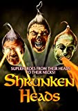 Shrunken Heads Shrunken Heads