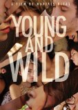 Young and Wild ( Joven y alocada )
