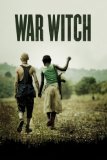 War Witch ( Rebelle )